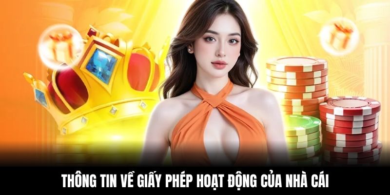 Thông tin về giấy phép hoạt động của nhà cái